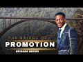 The Bridge of Promotion | Pastor Solomon Adair | Inspired To Live Church