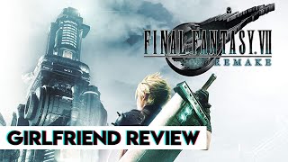 Final Fantasy VII Remake | Girlfriend Reviews