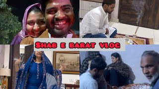 SHAB E BARAT VLOG || Gye Badhi Bhabhi ke Ghar Dawat pr 😍