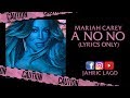 Mariah Carey - A No No (Lyrics Only)