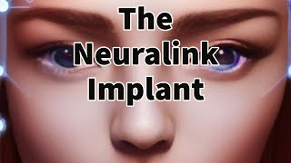 The Neuralink Implant: Unleashing Human Potential
