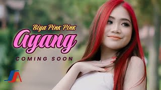 Biya Pink Pink - Ayang (Coming Soon)