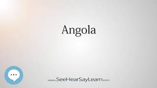 Angola (How to Pronounce Cities of the World)💬⭐🌍✅