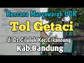 Rencana Musyawarah UGR Tol Getaci di Ds.Ciluluk Kec.Cikancung Kab.Bandung