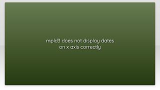 mpld3 does not display dates on x axis correctly