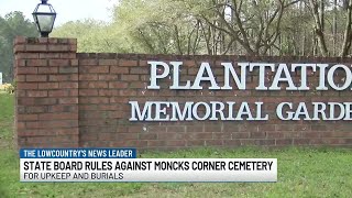 VIDEO: State board rules against Moncks Corner cemetery for failed upkeep, burial