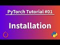 PyTorch Tutorial 01 - Installation