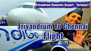 Trivandrum to Chennai flight | Trivandrum domestic airport | Terminal 1 | T1 |Indigo flight| Chennai