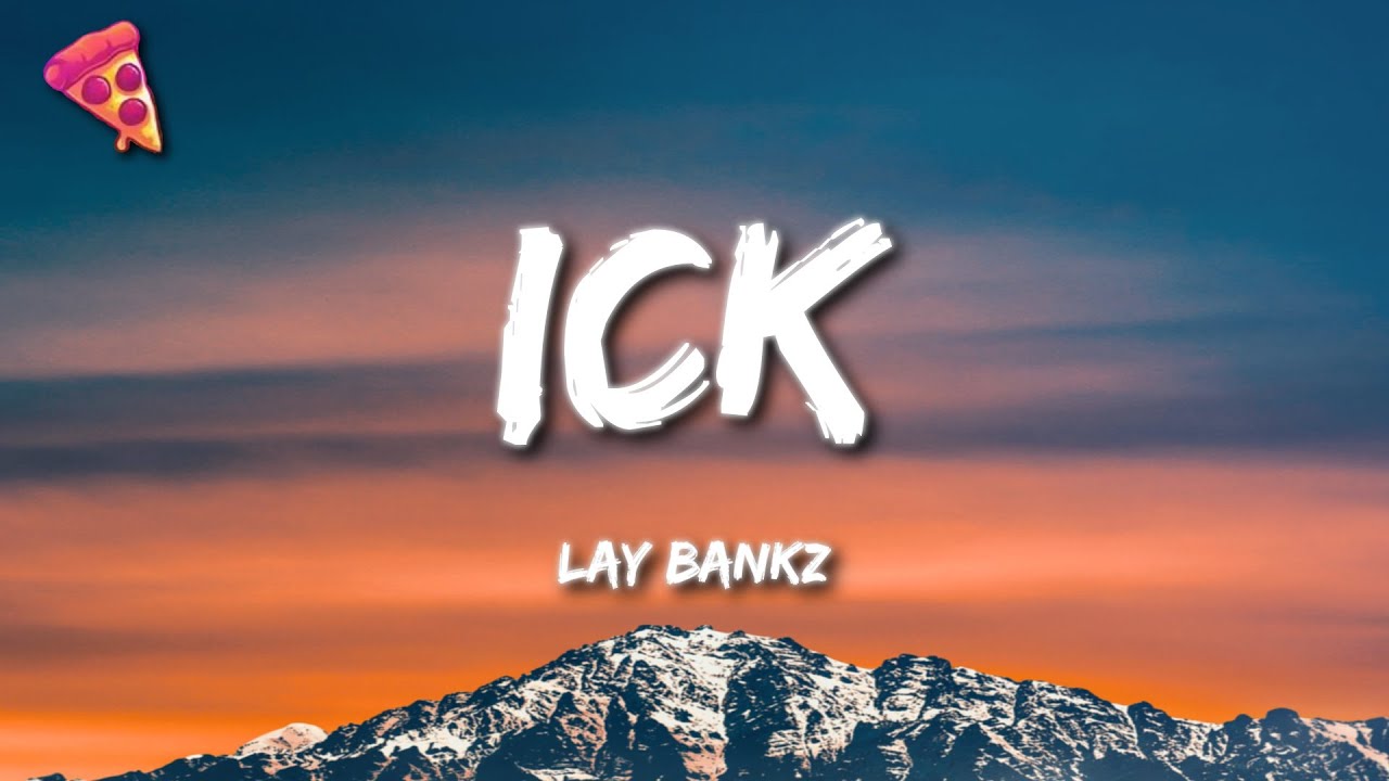 Lay Bankz - Ick - YouTube