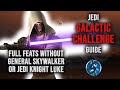 Easy full feats without JKL, GAS or Hermit Yoda - Jedi Galactic Challenge guide | Star Wars: GoH