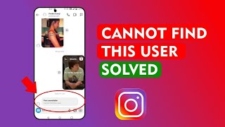 Cannot Find This Instagram User Problem Solution