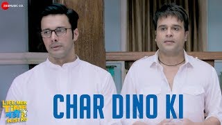 Char Dino Ki | Life Mein Time Nahi Hai Kisi Ko | Krushna Abhishek, Rajneesh Duggal, Yuvika C | Uvie