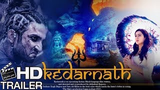 Kedarnath official trailer