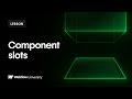 Component slots for consistency & flexibility — Webflow tutorial