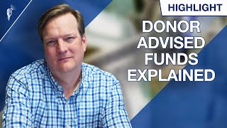 What You Need to Know About Donor-Advised Funds