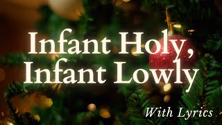 Infant Holy, Infant Lowly - Christmas Sing Along with Lyrics