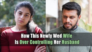 How This Newly Wed Wife Is Over Controlling Her Husband | Nijo Jonson | Motivational Video