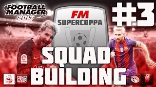 FM SuperCoppa #3 | Mr Tibbles Has Been Replaced!? | Football Manager 2017