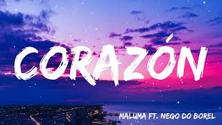 Maluma -  Corazón ( Letra/Lyrics) ft  Nego do Borel
