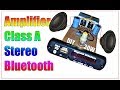 DIY Class A Stereo Amplifier Bluetooth With D1047 Transistors Using Output Capacitors