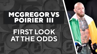 👊 UFC 264: McGregor vs Poirier III Odds, Early Predictions | The Early Edge