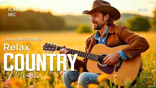 Calm & Chill Country Music Playlist - 3 hrs of Good Mood - for Relax / Work / Pop / Ballad