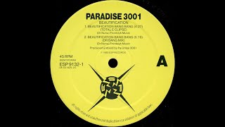 Paradise 3001 - Beautification Bang Bang (Dr. Bang Mix) (Trance 1993)