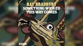 Something Wicked This Way Comes.....By Ray Bradbury