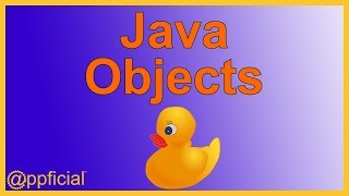 Introduction to Objects in Java - What is an Object? - Easy Java Programming Tutorial APPFICIAL