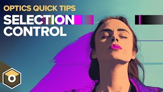 Selection Masks - Boris FX Optics Quick Tips