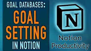Notion Goal Setting - "Goal Outcome" & "Value Goals" Databases (Life OS)