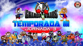 Gatada de Vatos temp 3 Jornada 3