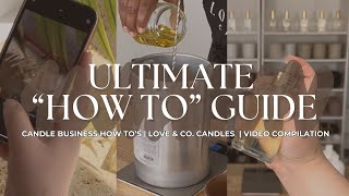 Ultimate Candle Making How-To Compilation | Tips \u0026 DIYs from Love \u0026 Co. Candles | Giveaway Winner