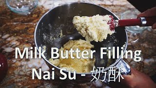 Milk Butter Filling | Nai Su - 奶酥