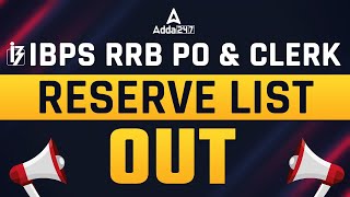 IBPS RRB PO & CLERK | Reserve List Out | Know the Complete Information