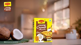 New MAGGI Creamy Coconut Milk Powder | Get creamy coconut milk in just 2 Mins!