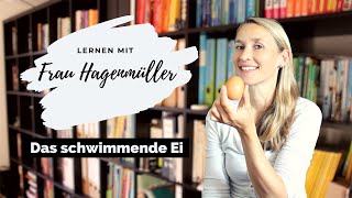 Lernen mit Frau Hagenmüller - DAS SCHWIMMENDE EI