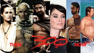 300 Cast Then and Now Real Name and Age💪💣
