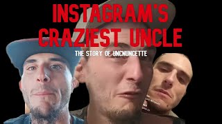 Instagram's Craziest Uncle | Uncnuncetteontop