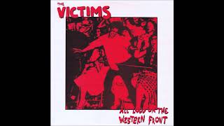 The Victims  ‎– All Loud On The Western Front  (FULL COMP ALBUM 1989)