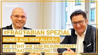 #FRAGFABIAN SPEZIAL zum Bildungspaket der Staatsregierung