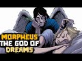 Morpheus: The God of Dreams of Greek Mythology - Sandman - See U in History