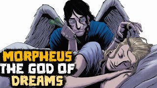 Morpheus: The God of Dreams of Greek Mythology - Sandman - See U in History