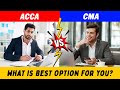 ACCA vs CMA | What is Best Option For You? : Professional's Legacy