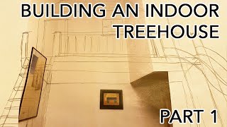 Lockdown Projects: Building an indoor treehouse out of wood for the kids on a tight budget.
