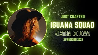 IGUANA SQUAD - Jestem gotowa