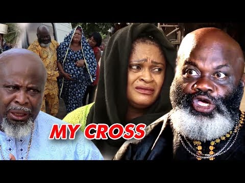 Movie : My Cross Season 2 - 2018 Latest Nigerian Nollywood Movie Full HD