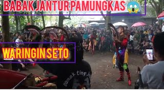 Babak jantur pamungkas|Waringin Seto #ebeg#janturan #ebegbanyumasan