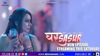 Ghar Sasur | S2 Official Trailer | New Episodes Streaming This Saturday | Besharams Original