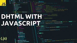 DHTML with Javascript | Javascript Complete Course.